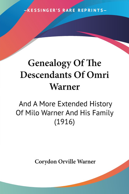 Genealogy Of The Descendants Of Omri Warner Genealogy Of The Descendants Of Omri Warner