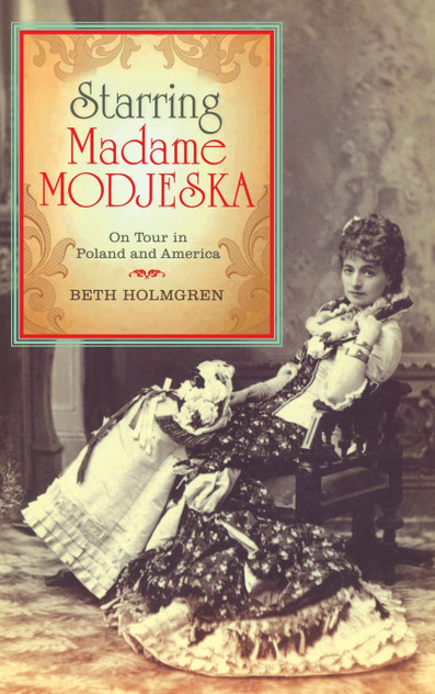Starring Madame Modjeska Starring Madame Modjeska