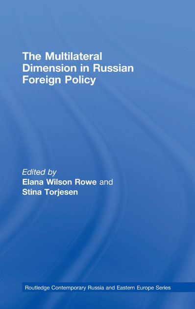The Multilateral Dimension in Russian Foreign Policy