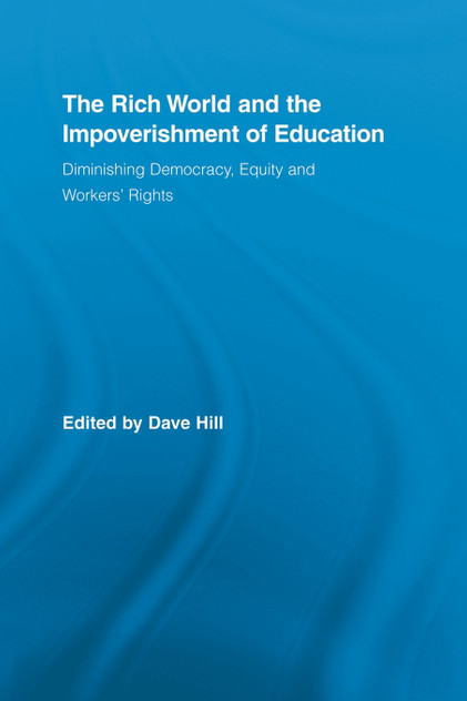 The Rich World and the Impoverishment of Education The Rich World and the Impoverishment of Education