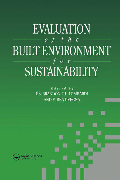 Evaluation of the Built Environment for Sustainability Evaluation of the Built Environment for Sustainability
