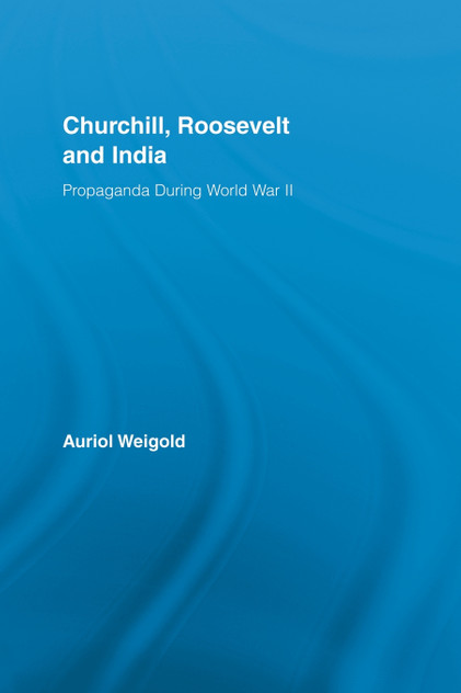Churchill, Roosevelt and India Churchill, Roosevelt and India