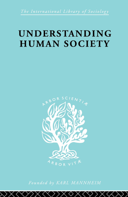 Understanding Human Society Understanding Human Society