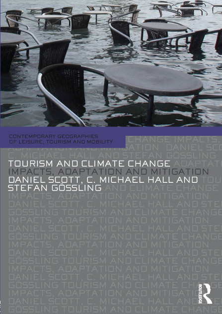 Tourism and Climate Change Tourism and Climate Change