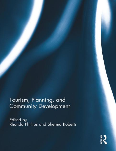 Tourism, Planning, and Community Development Tourism, Planning, and Community Development