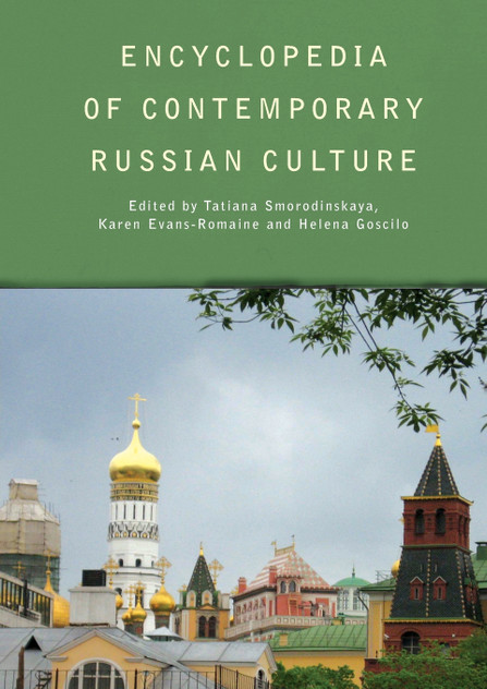 Encyclopedia of Contemporary Russian Culture Encyclopedia of Contemporary Russian Culture