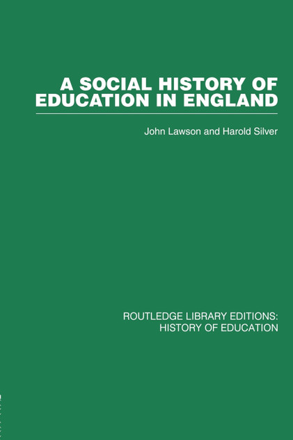 A Social History of Education in England A Social History of Education in England