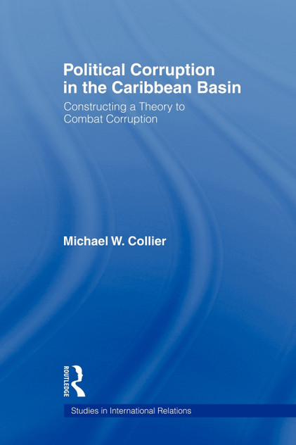 Political Corruption in the Caribbean Basin Political Corruption in the Caribbean Basin