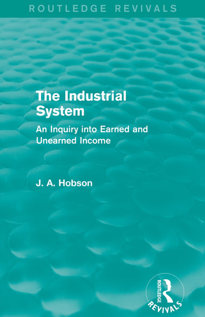 The Industrial System (Routledge Revivals) The Industrial System (Routledge Revivals)