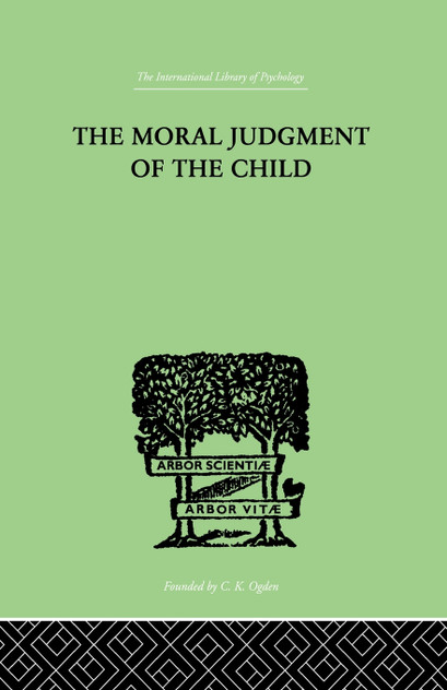 The Moral Judgment Of The Child The Moral Judgment Of The Child