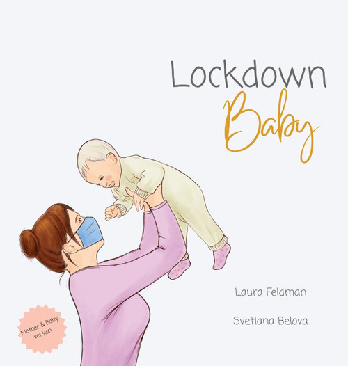 Lockdown Baby (Mother and Baby Version) Lockdown Baby (Mother and Baby Version)