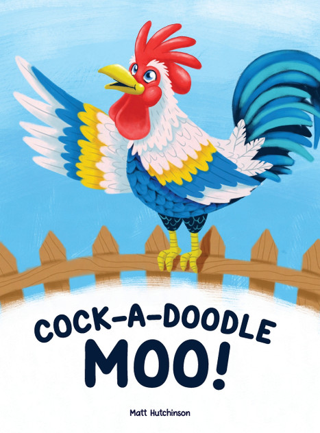 Cock-A-Doodle Moo Cock-A-Doodle Moo