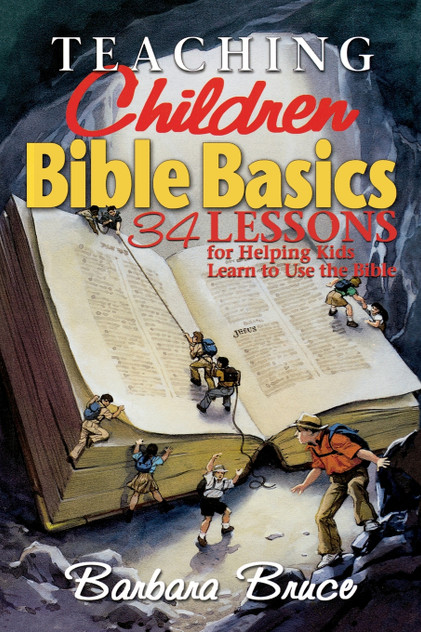 Teaching Children Bible Basics Teaching Children Bible Basics