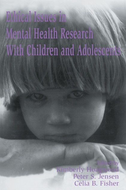 Ethical Issues in Mental Health Research With Children and Adolescents Ethical Issues in Mental Health Research With Children and Adolescents