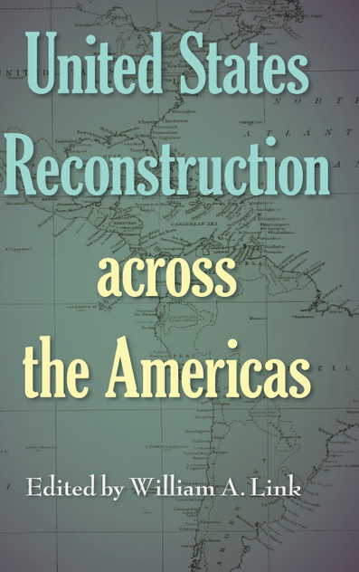 United States Reconstruction across the Americas United States Reconstruction across the Americas