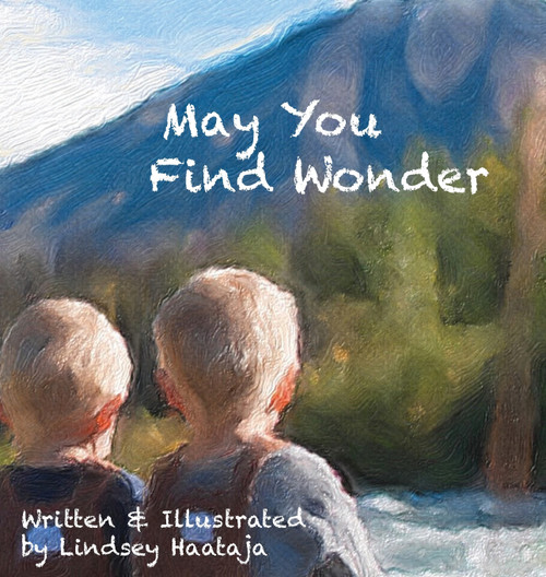 May You Find Wonder May You Find Wonder