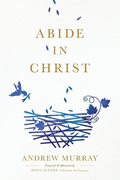 Abide in Christ Abide in Christ