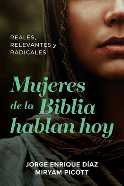 Mujeres de la Biblia hablan hoy Mujeres de la Biblia hablan hoy