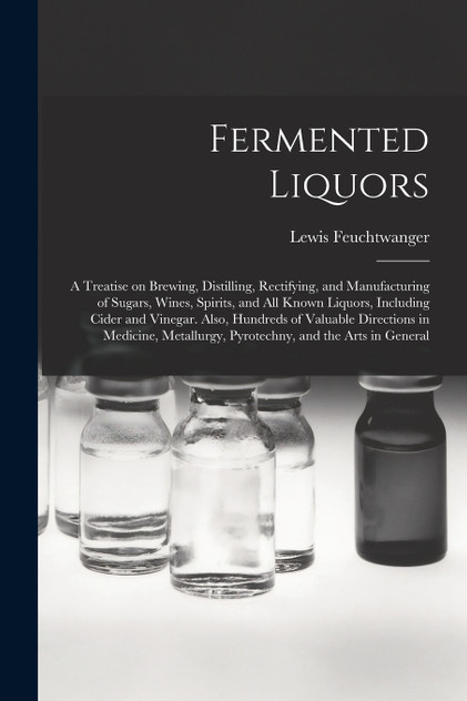 Fermented Liquors Fermented Liquors