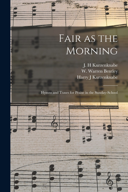 Fair as the Morning Fair as the Morning