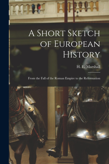 A Short Sketch of European History