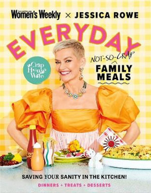 Everyday Not-So-Crap Family Meals Everyday Not-So-Crap Family Meals