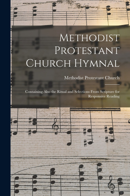 Methodist Protestant Church Hymnal Methodist Protestant Church Hymnal