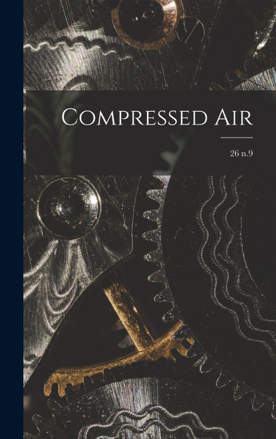 Compressed Air; 26 n.9 Compressed Air; 26 n.9