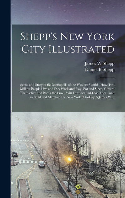 Shepp's New York City Illustrated Shepp's New York City Illustrated