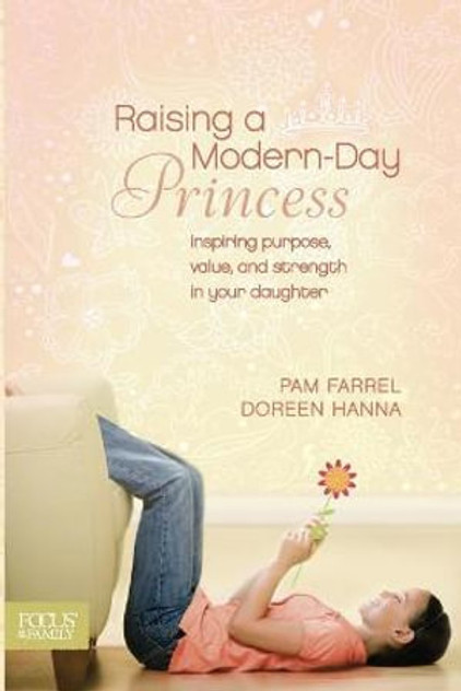 Raising a Modern-Day Princess Raising a Modern-Day Princess