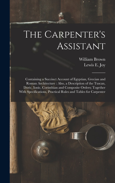 The Carpenter's Assistant The Carpenter's Assistant