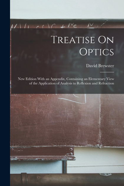 Treatise On Optics Treatise On Optics