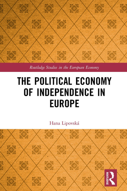 The Political Economy of Independence in Europe The Political Economy of Independence in Europe