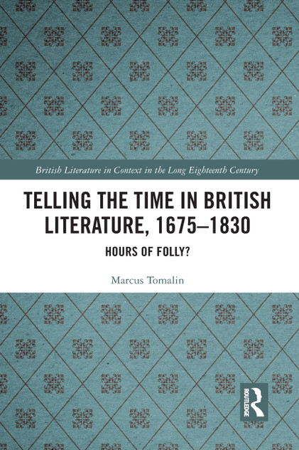 Telling the Time in British Literature, 1675-1830