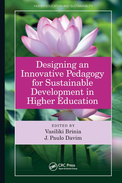 Designing an Innovative Pedagogy for Sustainable Development in Higher Education Designing an Innovative Pedagogy for Sustainable Development in Higher Education