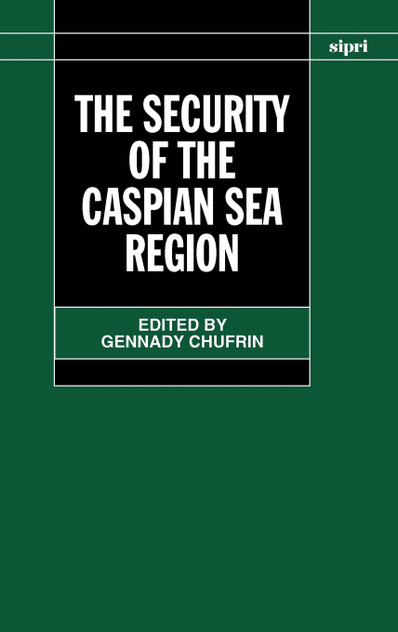 The Security of the Caspian Sea Region The Security of the Caspian Sea Region