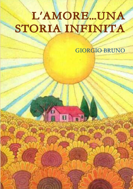 L'AMORE...UNA STORIA INFINITA L'AMORE...UNA STORIA INFINITA