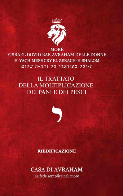 RIEDIFICAZIONE RIUNIFICAZIONE RESURREZIONE-10- Iod - Il trattato della moltiplicazione dei pani e dei pesci RIEDIFICAZIONE RIUNIFICAZIONE RESURREZIONE-10- Iod - Il trattato della moltiplicazione dei pani e dei pesci