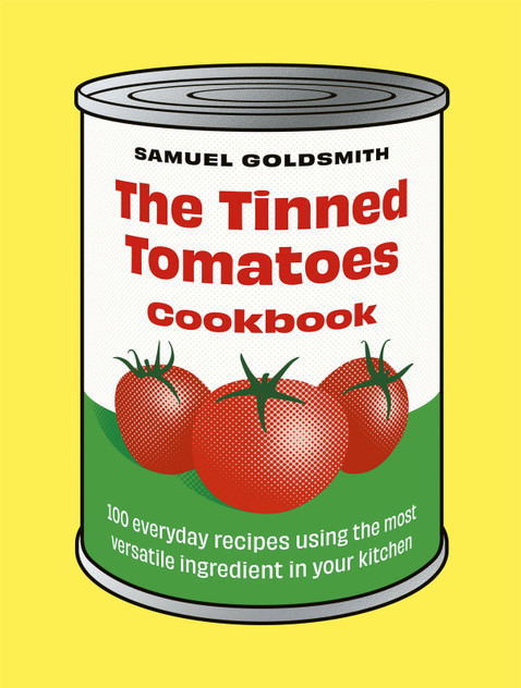 The Tinned Tomatoes Cookbook The Tinned Tomatoes Cookbook