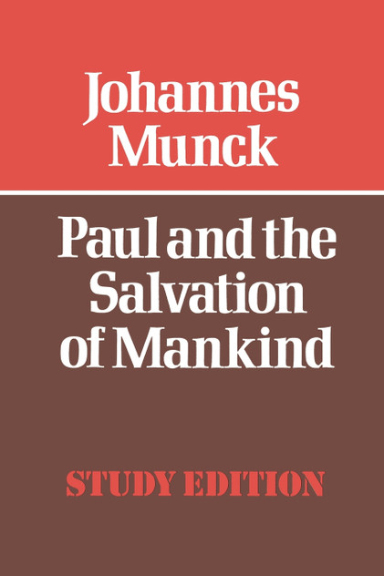 Paul and the Salvation of Mankind Paul and the Salvation of Mankind
