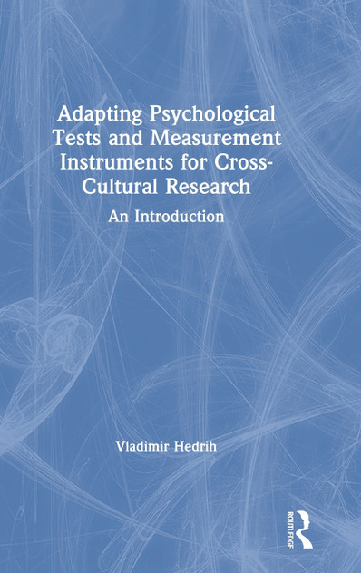 Adapting Psychological Tests and Measurement Instruments for Cross-Cultural Research