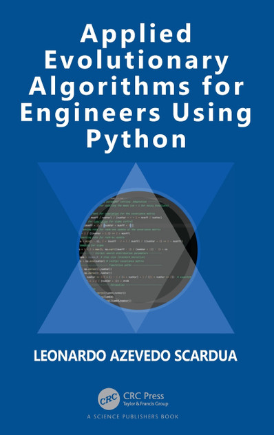 Applied Evolutionary Algorithms for Engineers Using Python Applied Evolutionary Algorithms for Engineers Using Python