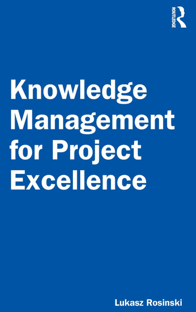 Knowledge Management for Project Excellence