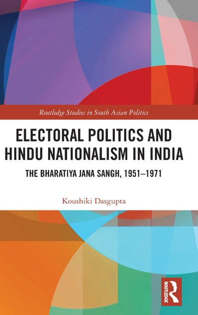 Electoral Politics and Hindu Nationalism in India Electoral Politics and Hindu Nationalism in India