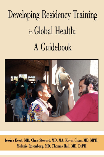 Developing Residency Training in Global Health Developing Residency Training in Global Health