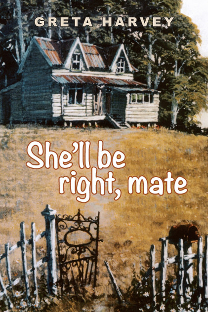 She'll Be Right, Mate She'll Be Right, Mate