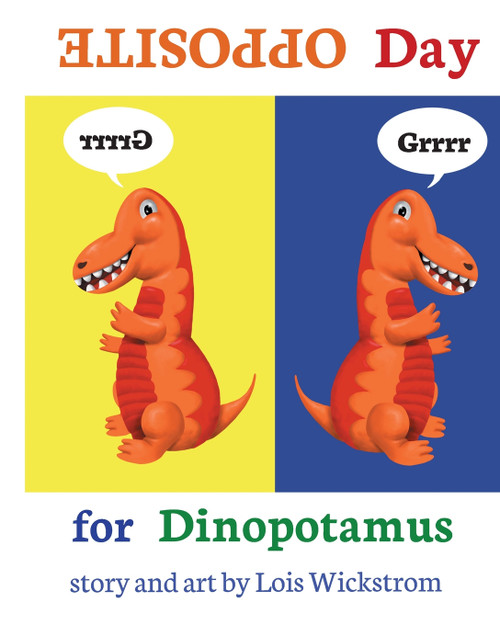 Opposite Day for Dinopotamus (8x10 paperback) Opposite Day for Dinopotamus (8x10 paperback)