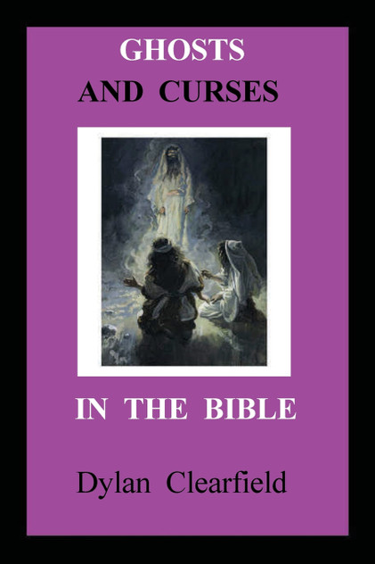 Ghosts and Curses in the Bible Ghosts and Curses in the Bible