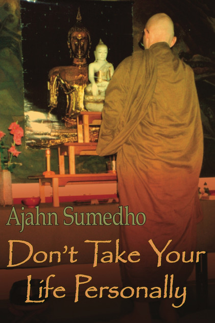 Don't Take Your Life Personally Don't Take Your Life Personally