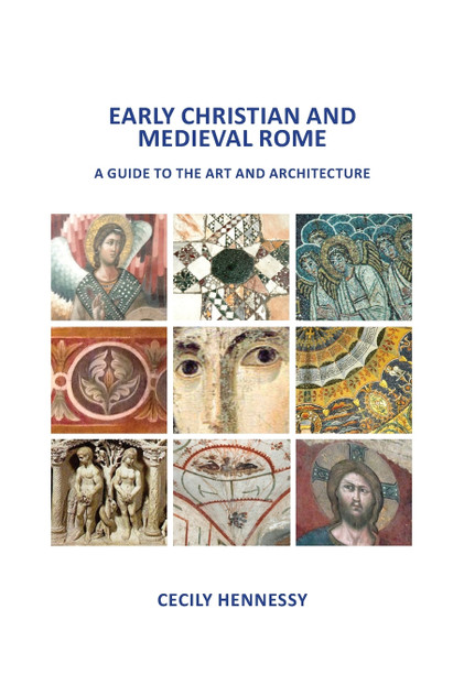 Early Christian and Medieval Rome Early Christian and Medieval Rome